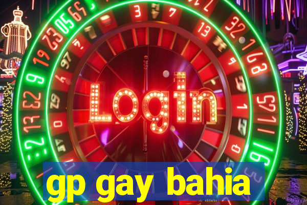 gp gay bahia